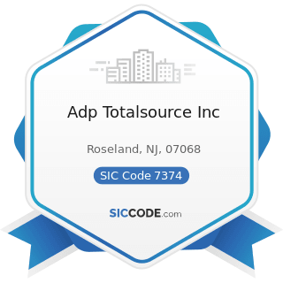 Adp Totalsource Inc - SIC Code 7374 - Computer Processing and Data Preparation and Processing...