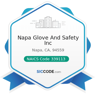 Napa Glove And Safety Inc - NAICS Code 339113 - Surgical Appliance and Supplies Manufacturing