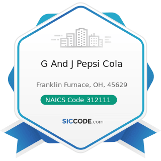 G And J Pepsi Cola - NAICS Code 312111 - Soft Drink Manufacturing