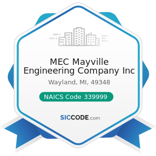 MEC Mayville Engineering Company Inc - NAICS Code 339999 - All Other Miscellaneous Manufacturing
