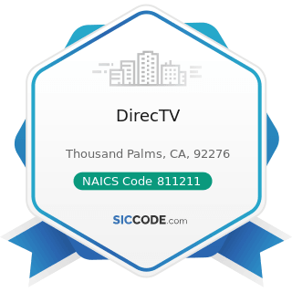 DirecTV - NAICS Code 811211 - Consumer Electronics Repair and Maintenance