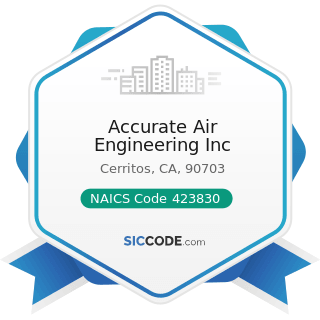 Accurate Air Engineering Inc - NAICS Code 423830 - Industrial Machinery and Equipment Merchant...
