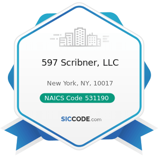 597 Scribner, LLC - NAICS Code 531190 - Lessors of Other Real Estate Property