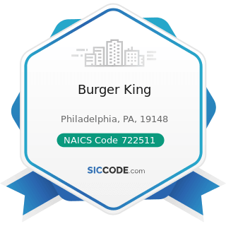 Burger King - NAICS Code 722511 - Full-Service Restaurants
