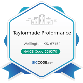 Taylormade Proformance - NAICS Code 336370 - Motor Vehicle Metal Stamping