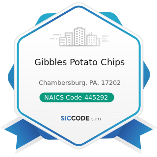 Gibbles Potato Chips - NAICS Code 445292 - Confectionery and Nut Stores