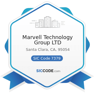 Marvell Technology Group LTD - SIC Code 7379 - Computer Related Services, Not Elsewhere...