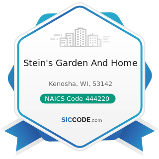 Stein S Garden And Home Zip 53142 Naics 444220