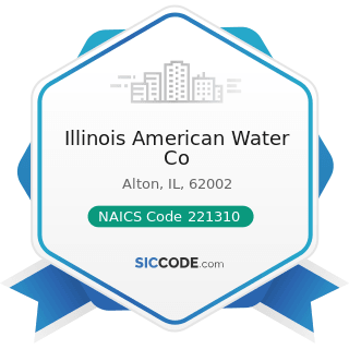 Illinois American Water Co - NAICS Code 221310 - Water Supply and Irrigation Systems