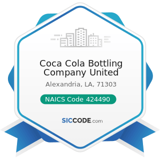 Coca Cola Bottling Company United - NAICS Code 424490 - Other Grocery and Related Products...