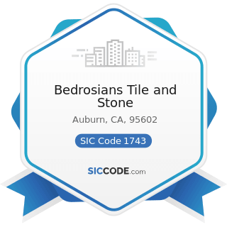 Bedrosians Tile and Stone - SIC Code 1743 - Terrazzo, Tile, Marble, and Mosaic Work