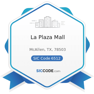 La Plaza Mall - SIC Code 6512 - Operators of Nonresidential Buildings