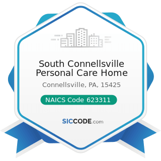 South Connellsville Personal Care Home - NAICS Code 623311 - Continuing Care Retirement...