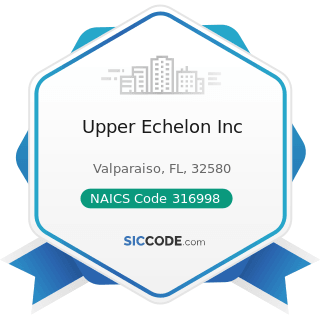 Upper Echelon Inc - NAICS Code 316998 - All Other Leather Good and Allied Product Manufacturing