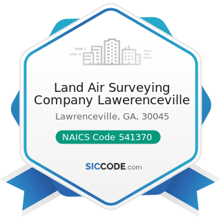 Land Air Surveying Company Lawerenceville - NAICS Code 541370 - Surveying and Mapping (except...