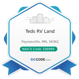 Teds RV Land - NAICS Code 336999 - All Other Transportation Equipment Manufacturing