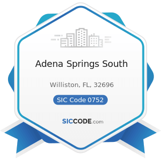 Adena Springs South - SIC Code 0752 - Animal Specialty Services, except Veterinary