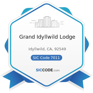 Grand Idyllwild Lodge - SIC Code 7011 - Hotels and Motels