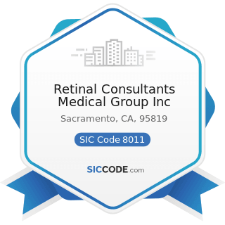 Retinal Consultants Medical Group Inc - SIC Code 8011 - Offices and Clinics of Doctors of...