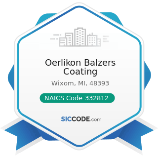 Oerlikon Balzers Coating - NAICS Code 332812 - Metal Coating, Engraving (except Jewelry and...