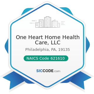 One Heart Home Health Care, LLC - NAICS Code 621610 - Home Health Care Services