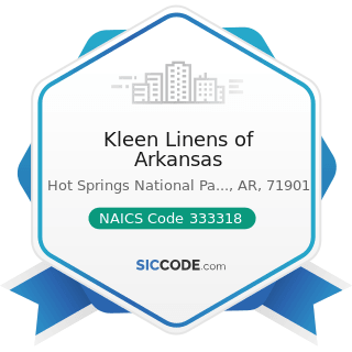 Kleen Linens of Arkansas - NAICS Code 333318 - Other Commercial and Service Industry Machinery...