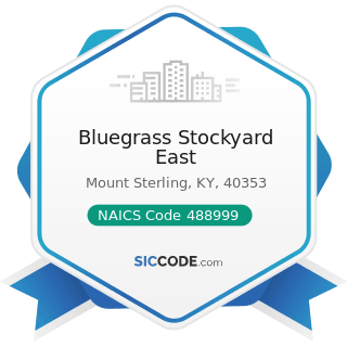 Bluegrass Stockyard East - NAICS Code 488999 - All Other Support Activities for Transportation