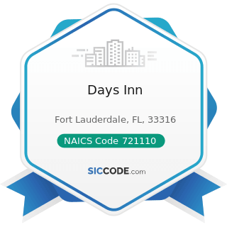 Days Inn - NAICS Code 721110 - Hotels (except Casino Hotels) and Motels
