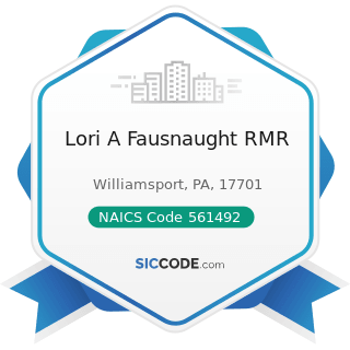 Lori A Fausnaught RMR - NAICS Code 561492 - Court Reporting and Stenotype Services