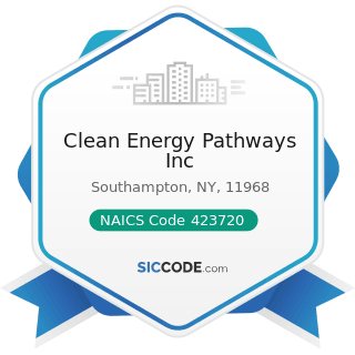 Clean Energy Pathways Inc - NAICS Code 423720 - Plumbing and Heating Equipment and Supplies...