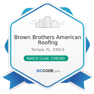 Brown Brothers American Roofing - NAICS Code 238160 - Roofing Contractors