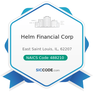 Helm Financial Corp - NAICS Code 488210 - Support Activities for Rail Transportation