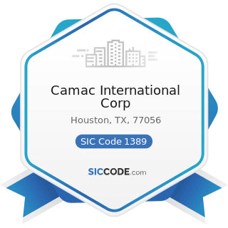 Camac International Corp - SIC Code 1389 - Oil and Gas Field Services, Not Elsewhere Classified