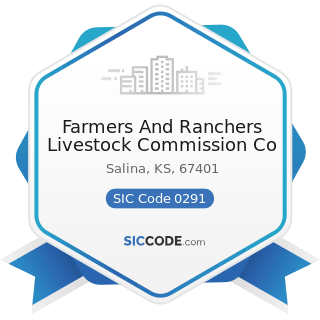 Farmers And Ranchers Livestock Commission Co - SIC Code 0291 - General Farms, Primarily Livestock