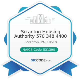 Scranton Housing Authority 570 348 4400 - NAICS Code 531390 - Other Activities Related to Real...