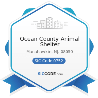 Ocean County Animal Shelter - SIC Code 0752 - Animal Specialty Services, except Veterinary