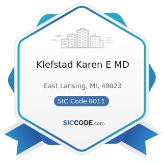 Klefstad Karen E MD - SIC Code 8011 - Offices and Clinics of Doctors of Medicine