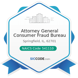 Attorney General Consumer Fraud Bureau - NAICS Code 541110 - Offices of Lawyers