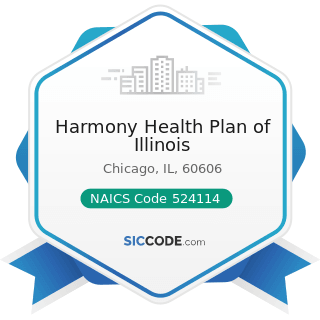 Harmony Health Plan of Illinois - NAICS Code 524114 - Direct Health and Medical Insurance...