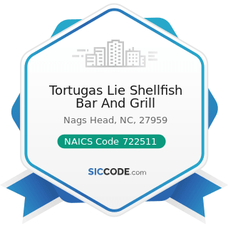 Tortugas Lie Shellfish Bar And Grill - NAICS Code 722511 - Full-Service Restaurants