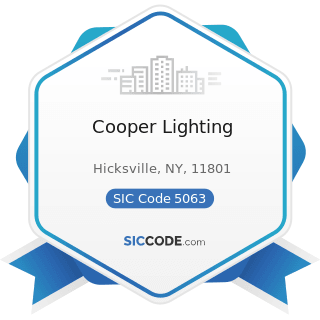 Cooper Lighting - SIC Code 5063 - Electrical Apparatus and Equipment Wiring Supplies, and...