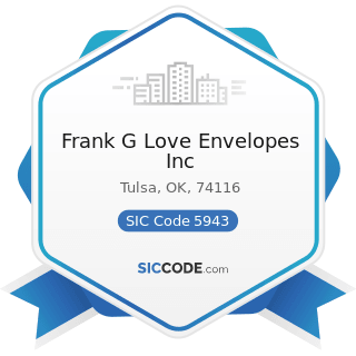 Frank G Love Envelopes Inc - SIC Code 5943 - Stationery Stores