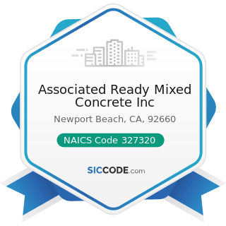 Associated Ready Mixed Concrete Inc - NAICS Code 327320 - Ready-Mix Concrete Manufacturing