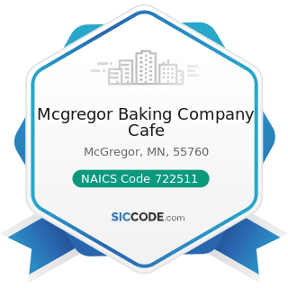 Mcgregor Baking Company Cafe - NAICS Code 722511 - Full-Service Restaurants