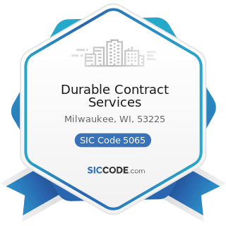 Durable Contract Services - SIC Code 5065 - Electronic Parts and Equipment, Not Elsewhere...