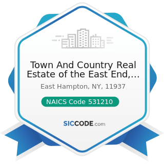 Town And Country Real Estate of the East End, LLC - NAICS Code 531210 - Offices of Real Estate...