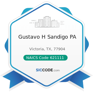 Gustavo H Sandigo PA - NAICS Code 621111 - Offices of Physicians (except Mental Health...