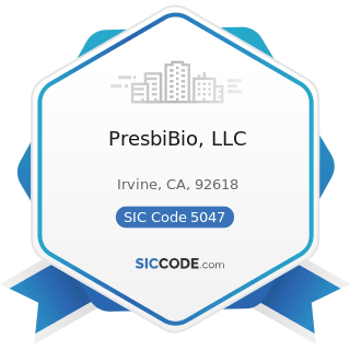 PresbiBio, LLC - SIC Code 5047 - Medical, Dental, and Hospital Equipment and Supplies