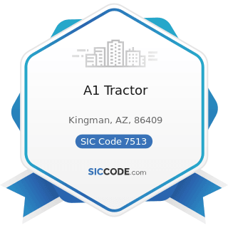 A1 Tractor - SIC Code 7513 - Truck Rental and Leasing without Drivers