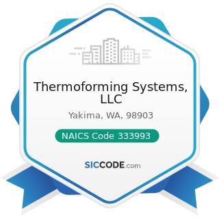 Thermoforming Systems, LLC - NAICS Code 333993 - Packaging Machinery Manufacturing